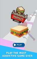 Sandwich Perfect Slices Affiche