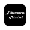 ”Billionaire Mindset - Secrets of Success