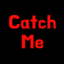 나 잡아봐라(Catch Me) APK