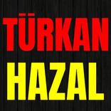 Türkan Ha-zal Şarkıları (İnternetsiz Dinle)