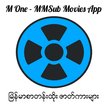 M One Movies Myanmar Subtitles