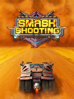 Smash Shooting Affiche