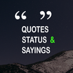 ”Quotes, Status & Sayings