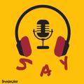 Say