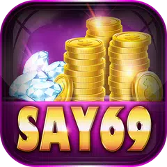 download SAY69 - Cổng game hoàng gia APK