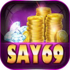 SAY69 - Cổng game hoàng gia APK 下載