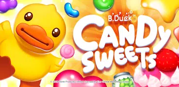 B. Duck : CANDY SWEETS