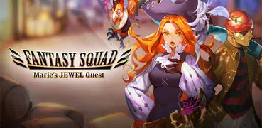 Fantasy Squad: Maries Juwel Qu