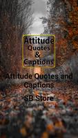 Attitude Quotes and Captions Affiche