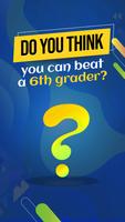 Are U smarter than 6th grader? 海报