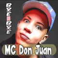MC Don Juan Bye Bye Sin Internet
