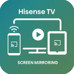 Screen Mirroring Hisense TV アプリダウンロード
