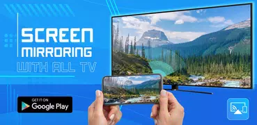 Screen Mirroring & Cast To TV