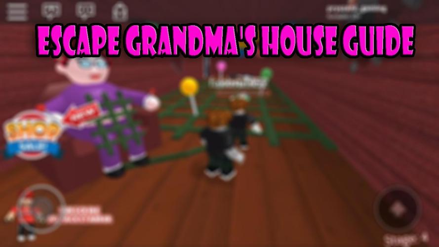 Escape Grandmas House Roblox Play For Free