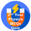 2nd Year Physics MCQs Quiz