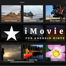 iMovie for Android Hints APK