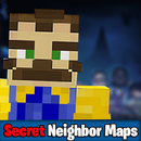 Secret Neighbor Maps for MCPE APK