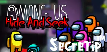 SecreTip™: Among Us 2 Hide And Seek Tips