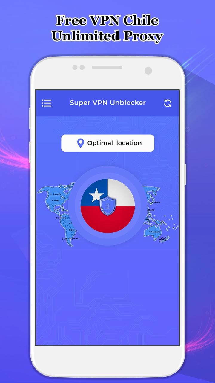 Free VPN Chile-Unlimited Proxy for Android - APK Download - 