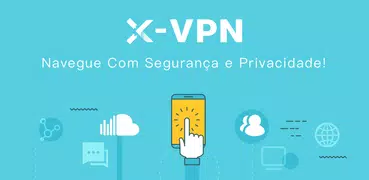 X-VPN - Private Browser VPN