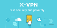 How to Download X-VPN - Private Browser VPN for Android