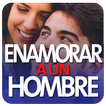 Seducir y Enamorar a un Hombre