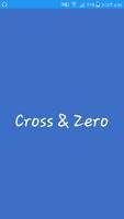 Poster Cross & Zero