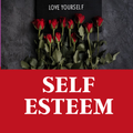 ”Self Esteem