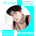 Selfie With Oh Sehun
