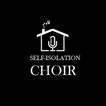 Self Isolation Choir