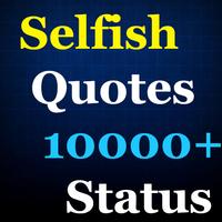 Selfish Quotes (10000+ Status) Affiche