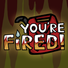 You're Fired! Zeichen