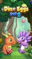 Dinosaur Eggs Pop 2: Save Dino poster