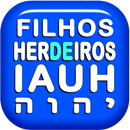 Filhos Herdeiros de IAUH יהוה APK