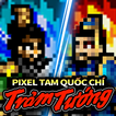 Pixel Tam Quốc Chí-Trảm Tướng