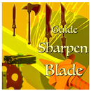 Guide For -!Sharpen-!Blade-! APK
