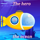 The hero in the ocean APK