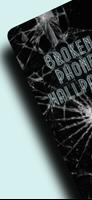 Broken Phone Wallpaper Plakat