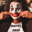 ”Awesome Quotes Joker