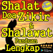 Shalat Doa Zikir & Shalawat Panduan Lengkap