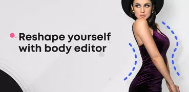 Body Shape Editor: Slim Face, Perfect Me, Facetune