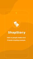 Shapstory Anonymous Chat Affiche