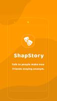 Shapstory Anonymous Chat 海报