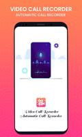 Video Call Recorder - Automatic Call Recorder постер