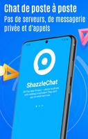 ShazzleChat - Free Privacy Peer-to-Peer Messenger Affiche