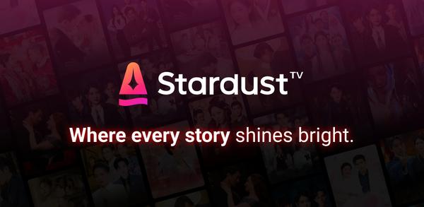 How to Download StardustTV - Movies & Dramas APK Latest Version 2.25.0 for Android 2025 image