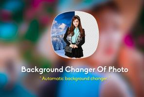 Background Changer Of Photo постер