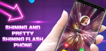 Shining Flash Phone - Caller Theme, Flash Screen