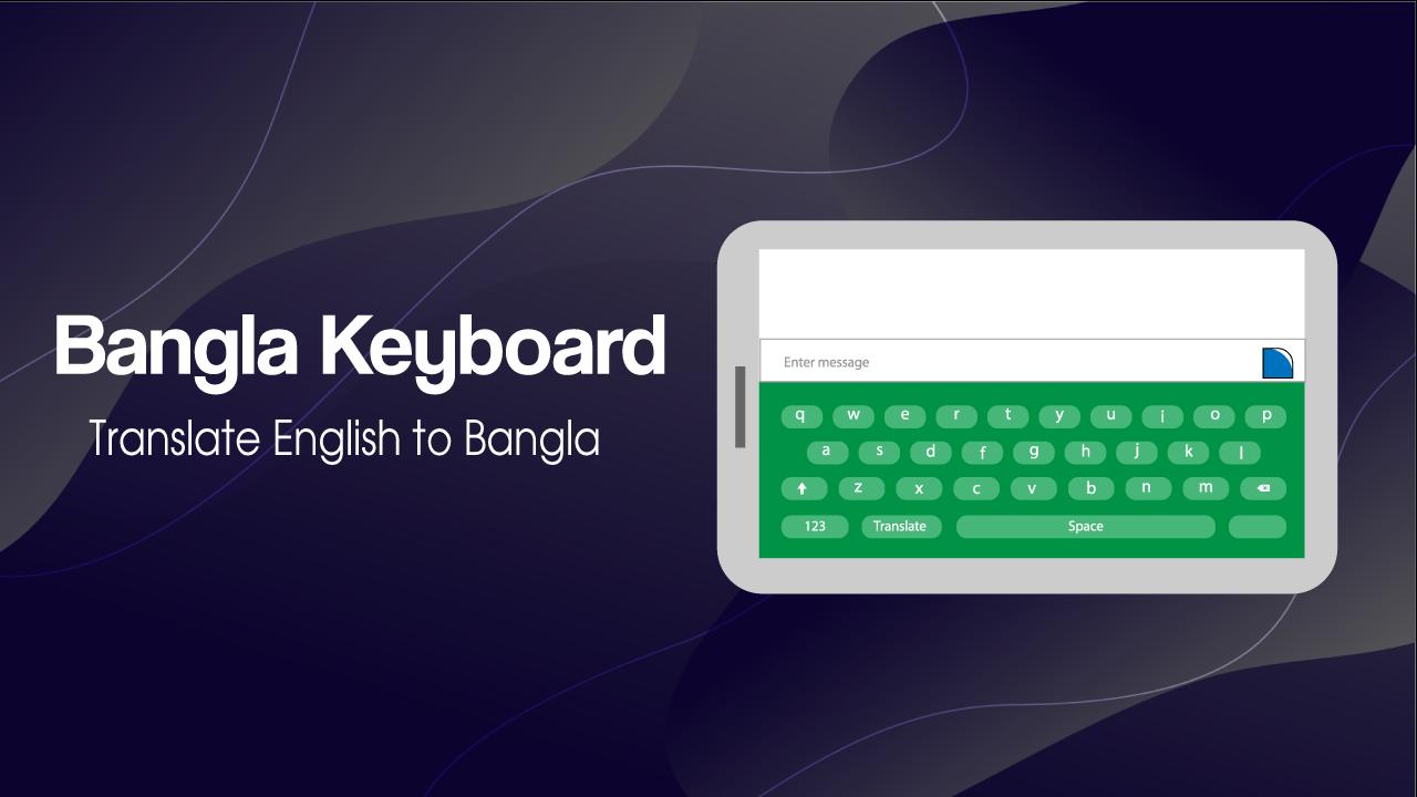Translation bangla to keyboard english 👉 Bangla(Bengali)