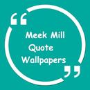 Meek Mill Quote Wallpapers aplikacja